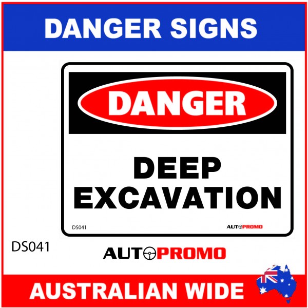 DANGER SIGN - DS-041 - DEEP EXCAVATION